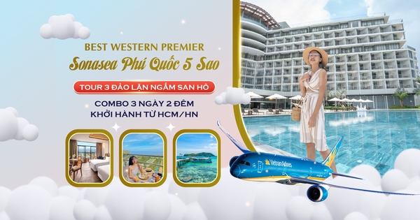 Combo Phú Quốc 3N2Đ Best Western Premier Sonasea + Tour Lặn San Hô